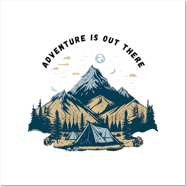 adventure is out there Wall Art by berwies